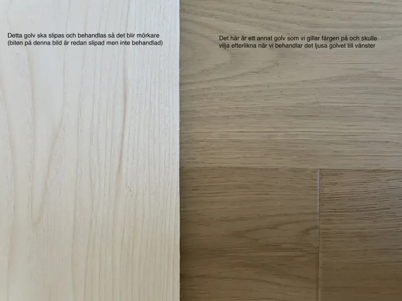 Jämförelse av parkettgolv: ljust, slipat trä till vänster som ska mörknas, och ett mörkare, behandlat golv till höger som inspiration.